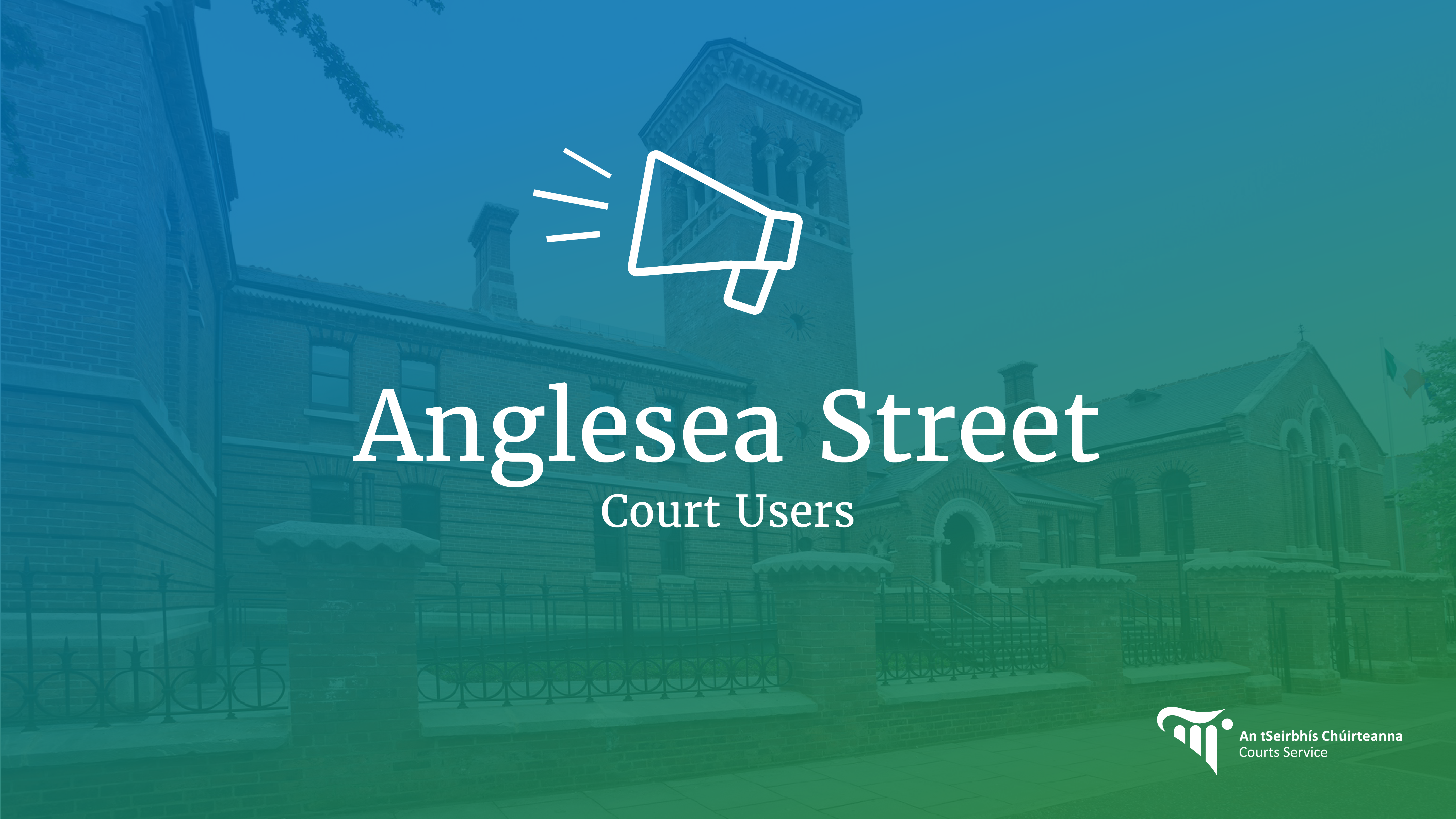 Anglesea Street Notice for Anglesea Street Court Users